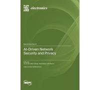 Qikun Zhang Yu-An Tan Yuanzh AI-Driven Network Security and P (Copertina rigida)