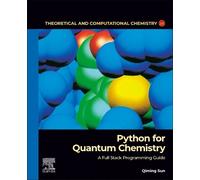 Qiming Sun Python for Quantum Chemistry: A Full Stack Programming Gu (Tascabile)