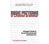 Qin Xue Herzberg Larry Herzberg Basic Patterns of Chinese Grammar (Tascabile)