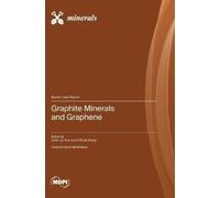 Qinfu Liu Shuai Zhang Kuo Li Graphite Minerals and Graphene (Copertina rigida)