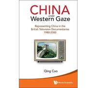 Qing Cao China Under Western Gaze: Representing China In The (Copertina rigida)