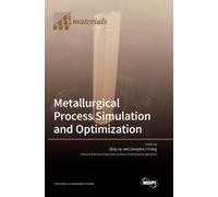 Qing Liu Jiangsha Metallurgical Process Simulation and Optim (Copertina rigida)