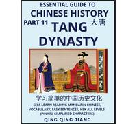 Qing Qing Jiang Essential Guide to Chinese History (Part 11)- Tang D (Tascabile)