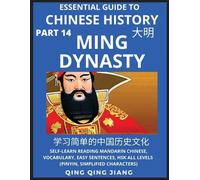 Qing Qing Jiang Essential Guide to Chinese History (Part 14)- Ming D (Tascabile)