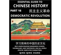Qing Qing Jiang Essential Guide to Chinese History (Part 16)- Modern (Tascabile)