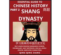 Qing Qing Jiang Essential Guide to Chinese History (Part 2)- Shang D (Tascabile)