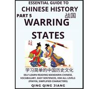 Qing Qing Jiang Essential Guide to Chinese History (Part 5)- Warring (Tascabile)