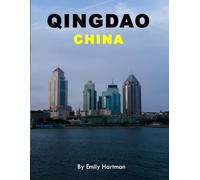 Qingdao, Shandong, China: A Beautiful Visual Journey for Travel and Photography Lovers