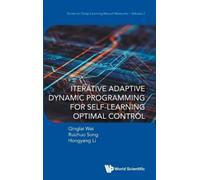 Qinglai Wei Rui Iterative Adaptive Dynamic Programming For Se (Copertina rigida)