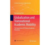 Qiongqiong Chen Globalization and Transnational Academic Mobility (Tascabile)