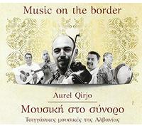 Aurel Qirjo Aurel Qirjo - Music On The Border (CD)