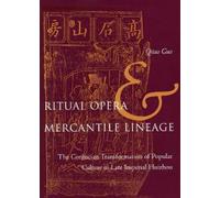 Qitao Guo Ritual Opera and Mercantile Lineage (Copertina rigida)