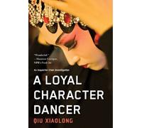 Qiu Xiaolong A Loyal Character Dancer (Tascabile)