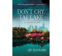 Qiu Xiaolong Don't Cry, Tai Lake (Tascabile) Inspector Chen Cao