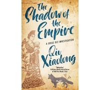 Qiu Xiaolong The Shadow of the Empire (Copertina rigida) Judge Dee Investigation