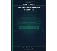Qlik Cloud Tenant Administration Handbook: A Complete Operational Reference for Platform Administrators: 3