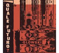 Qlowski - Quale Futuro?