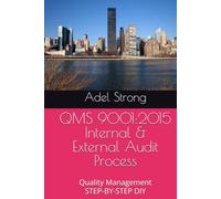 QMS 9001:2015 Internal & External Audit Process: Quality Management STEP-BY-STEP DIY