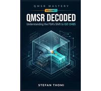 QMSR Decoded: Understanding the FDA’s Shift to ISO 13485