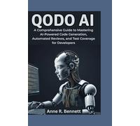 Qodo AI: A Comprehensive Guide to Mastering AI-Powered Code Generation, Automated Reviews, and Test Coverage for Developers