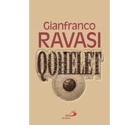 Qohelet. Il libro più originale e «scandaloso» dell'Antico Testamento