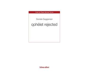 Qohèlet rejected [Paperback] [Apr 17, 2020] Gaggianesi, Daniele