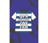 QPR Number One Fan Notebook: Hoops Supporters Notebook | A5 Paperback | 100 Lined Pages | Journal, Diary, School & Work