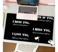 QRFASFZO Tappetino per mouse tappetino da ufficio multifunzione e antiscivolo,per migliorare la precisione e la velocità,Testo bianco su sfondo nero, Ti penso, Mi manchi, Ho bisogno di,80x30 cm