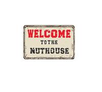 QSFDCLG Wje-A01 - Targa in metallo con scritta "Welcome to the Nuthouse", in alluminio, stile vintage, per casa, cucina, bagno, giardino, bar, 20,3 x 30,5 cm