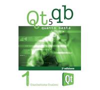 Qt 5 Quanto Basta5 - Gianbattista Gualeni, 2014,