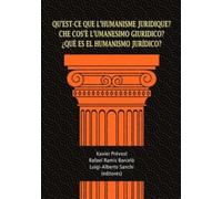 Qu’est-ce que l’humanisme juridique? - Che cos’è l’umanesimo giuridico? - ¿Qué es el humanismo jurídico?: 154
