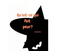 Qu’est-ce qui fait peur: Un livre d’Halloween