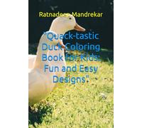 "Quack-tastic Duck Coloring Book for Kids: Fun and Easy Designs"