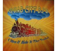 Quad City DJ'S - C'Mon 'N Ride It/
