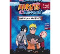 Quadern de vacances Naruto Shippuden. Prepara't per a l'ESO: repassa llengua i mates