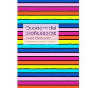 QUADERN DEL PROFESSORAT CURS 2026 2027. PROGRAMACIÓ, AVALUACIÓ I TUTORIA: Agenda planificador setmana vista en CATALÀ | Format DIN A4 | Regal de fi de curs per profes , mestres i opositors