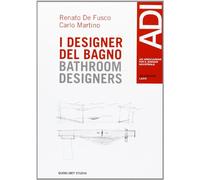 Quaderni ADI Lazio. Casi e cose di design. Ediz. italiana e inglese. Vol. 1: I designer del bagno.