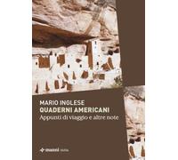 Quaderni americani. Appunti di viaggio e altre note