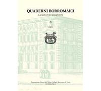 Quaderni Borromaici. Saggi studi proposte. Rivista dell'Associazione Alunni dell'Almo Collegio Borromeo di Pavia (2021). Vol. 8