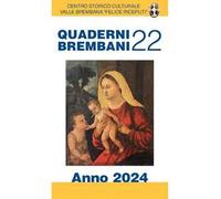 Quaderni brembani (2024). Vol. 22