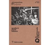 Quaderni d'arte italiana. Popolare (Vol. 2)