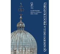 Quaderni della procuratoria. Arte, storia, restauri della basilica di San ...