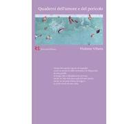 Quaderni dell'amore e del pericolo