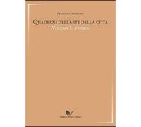 Quaderni dell'arte della città. Teoria (Vol. 3)