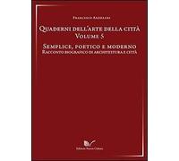 Quaderni dell'arte della città. Vol. 5 - [Nuova Cultura]