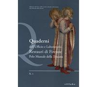 Quaderni dell'ufficio e laboratoro restauri di Firenze. Polo museale della Toscana (Vol. 1)
