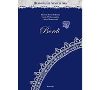 Quaderni di Aemilia Ars. Bordi - [Nuova S1]