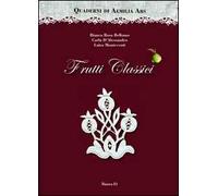 Quaderni di Aemilia Ars. Frutti classici
