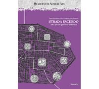 Quaderni di Aemilia Ars. Strada facendo idea per un percorso dida