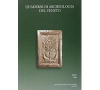 Quaderni di archeologia del Veneto (Vol. 24)